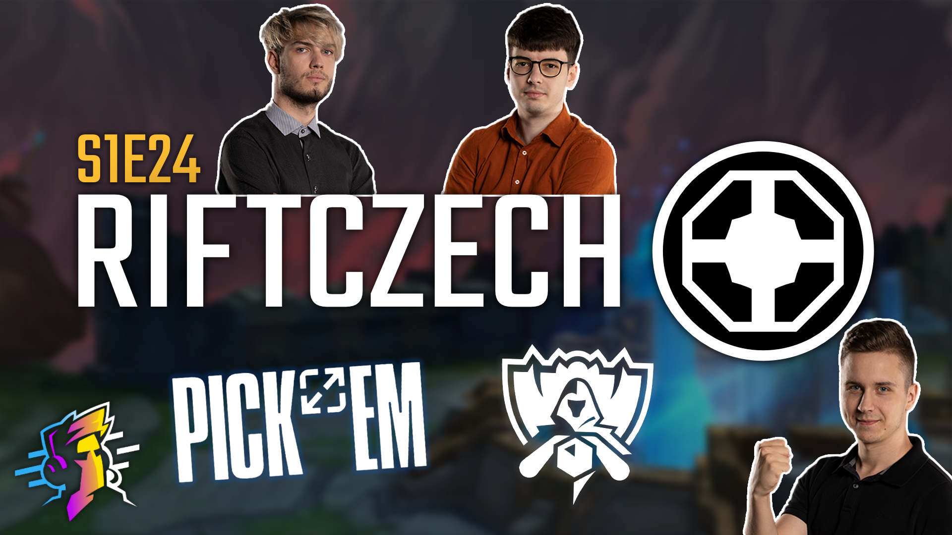 Poslední díl první řady RIFTCZECH o Worlds, hymnách, Pickems a tipovací soutěži!